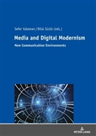 Sefer Kalaman, Bilal Süslü - Media and Digital Modernism