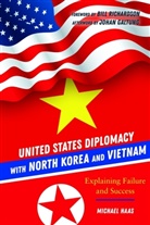 Michael Haas - United States Diplomacy with North Korea and Vietnam
