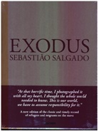 Lélia Wanick Salgado, Sebastiao Salgado, Sebastião Salgado - Exodus