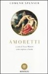 Edmund Spenser, L. Manini - Amoretti. Testo inglese a fronte