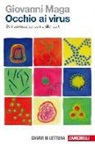 Giovanni Maga, F. Tibone - Occhio ai virus. Se li conosci sai come difenderti