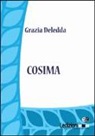 Grazia Deledda - Cosima