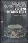 Michael Cunningham - Giorni memorabili