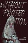 Gala Mukomolova - Without Protection