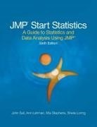 Ann Lehman, John Sall, Mia L Stephens, Mia L. Stephens - JMP Start Statistics