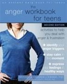 Raychelle Cassada Lohmann - The Anger Workbook for Teens