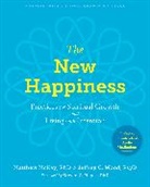 Matthew McKay, Jeffrey C. Wood - The New Happiness