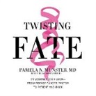 Pamela N. Munster MD, Eliza Foss - Twisting Fate: My Journey with Brca-From Breast Cancer Doctor to Patient and Back (Audio book)