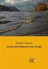 Fridtjof Nansen - Durch den Kaukasus zur Wolga