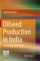 Vijay Paul Sharma - Oilseed Production in India