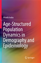 Hisashi Inaba - Age-Structured Population Dynamics in Demography and Epidemiology