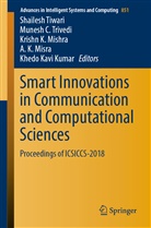 Munes C Trivedi, Munesh C Trivedi, Krishn K Mishra et al, Khedo Kavi Kumar, Krishn K. Mishra, A. K. Misra... - Smart Innovations in Communication and Computational Sciences