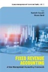 Kenichi Suzuki &amp; Bruce Gurd, Bruce Gurd, Bruce Gurd, Hiromune Ishii, Kenichi Suzuki, Kenichi Suzuki - Fixed Revenue Accounting: A New Management Accounting Framework