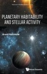 Arnold Hanslmeier, Arnold Hanslmeier - Planetary Habitability and Stellar Activity