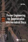 Jun Zou, Jun Zou, Jun (The First Affiliated Hospital Of Soochow Univ Zou - Tissue Engineering for Degenerative Intervertebral Discs