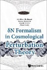 Ali Akbar Abolhasani, Abolhasani Ali Akbar, Ali Akbar Abolhasani, Hassan Firouzjahi Ali Akbar Abolhasani, Atsushi Naruko, Hassan Firouzjahi... - Delta N Formalism In Cosmological Perturbation Theory