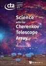 The Cta Consortium, The Cta Consortium, Jean-Pierre Ernenwein, Rene A. Ong - Science With The Cherenkov Telescope Array