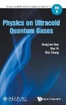 Yongjian Han, Yongjian (Univ Of Science And Technology Of China Han, Yi Wei, Yi (Univ Of Science And Technology Of China Wei, Wei Yi, Wei Zhang... - Physics On Ultracold Quantum Gases