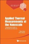 Zhen Chen, Chris Dames, Zhen Chen &amp; Chris Dames - Applied Thermal Measurements At The Nanoscale: A Beginner's Guide To Electrothermal Methods