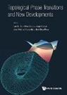 Jose Jorge V., Lars Brink Mike Gunn Kok Khoo Phua, Lars Brink Mike Gunn Jo Kok Khoo Phua, Lars Brink, Brink Lars, Mike Gunn... - Topological Phase Transitions And New Developments