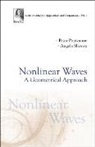 Slavova Angela, Angela Slavova, Popivanov Petar, Petar Popivanov, Petar Popivanov &amp; Angela Slavova, Petar Radoev Popivanov... - Nonlinear Waves: A Geometrical Approach