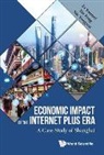 Feng Yin, Youmei Li, Youmei (Shanghai Univ Li, Yongyou Nie, Yongyou (Shanghai Univ Nie, Feng Yin... - Economic Impact Of The Internet Plus Era: A Case Study Of Shanghai