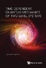James P Lavine, Lavine James P., James P. Lavine, James P Lavine, James P. Lavine, James P. (Georgetown Univ Lavine - Time-dependent Quantum Mechanics Of Two-level Systems