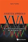 Tsuchiya Osamu, Osamu Tsuchiya, Osamu Tsuchiya - Practical Approach To Xva, A: The Evolution Of Derivatives Valuation After The Financial Crisis