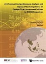 Hui Yin Chuah, Hui Yin (Lee Kuan Yew School Of Public Policy Chuah, Trieu Duong Luu Nguyen, Tan Khee Giap, Khee Giap Tan, Hui Yin Chuah... - 2017 Annual Competitiveness Analysis And Impact Of Exchange Rates On Foreign Direct Investment Inflows To Asean Economies