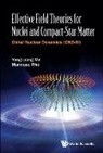 Yong-liang Ma, Mannque Rho, Mannque Rho, Rho Mannque, Yong-Liang Ma, Yong-Liang Ma &amp; Mannque Rho - Effective Field Theories For Nuclei And Compact-star Matter: Chiral Nuclear Dynamics (Cnd-iii)