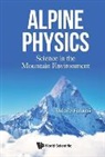 Valerio Faraoni, Faraoni Valerio, Faraoni Valerio, Valerio Faraoni - Alpine Physics: Science In The Mountain Environment