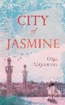 Olga Grjasnowa - City of Jasmine