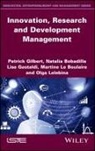 Natalia Bobadilla, Lise Gastaldi, Patrick Gilbert - Innovation, Research and Development Management