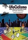 Cobol Pongide, Daniele Vazquez - UfoCiclismo. Atlante tattico ad uso del ciclista sensibile