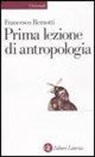 Francesco Remotti - Prima lezione di antropologia