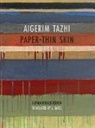 Aigerim Tazhi - Paper-Thin Skin