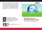 Martín Sáenz Juárez - Introducción a la Energía Térmica Solar