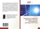 Yawovi Nougbléga - Conception et réalisation des capteurs hybrides photovoltaïque-thermiques (PV/T) à air