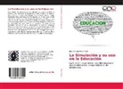 Jorge Enrique Díaz Pinzón - La Simulación y su uso en la Educación
