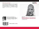 Gabriela Melo - Naturaleza mecánica