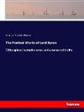 George G. N. Lord Byron, George Gordon Byron - The Poetical Works of Lord Byron