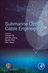 Yin-can Y. (EDT)/ Jiang E., Wei (General Manager and Chief Engineer Jiang, Xinmin Jiang, Xinmin (Deputy General Manager of S.B. Submarine Systems Co. Jiang, Jiang Wei, Guofu Pan... - Submarine Optical Cable Engineering