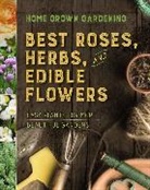 Houghton Mifflin Harcourt - Best Roses, Herbs, And Edible Flowers