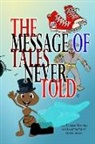 Edwin Gilven - The Message of Tales Never Told