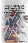 John C. Rigdon - Historical Sketch and Roster of the Georgia 4th Cavalry Regiment (Avery's)
