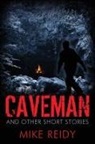 Mike Reidy - Caveman