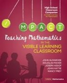 John Almarode, John T. Almarode, Joseph Assof, Douglas Fisher, Douglas B. Fisher, John Hattie - Teaching Mathematics in the Visible Learning Classroom, High School