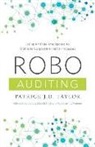 Patrick J. D. Taylor - Robo-Auditing: Using Artificial Intelligence to Optimize Corporate Finance Processes