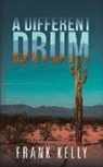 Frank Kelly - A Different Drum