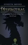 Syreeta Moore - Mystactral